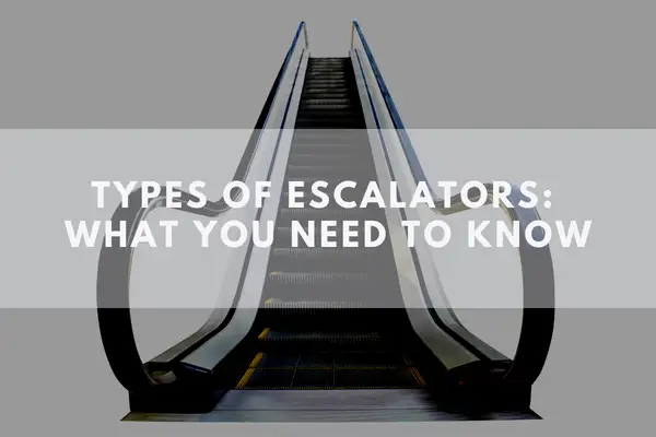 Types of Escalators: What You Need to Know